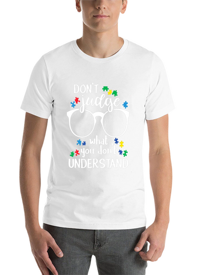 Dont Judge Autism Awareness T-Shirt