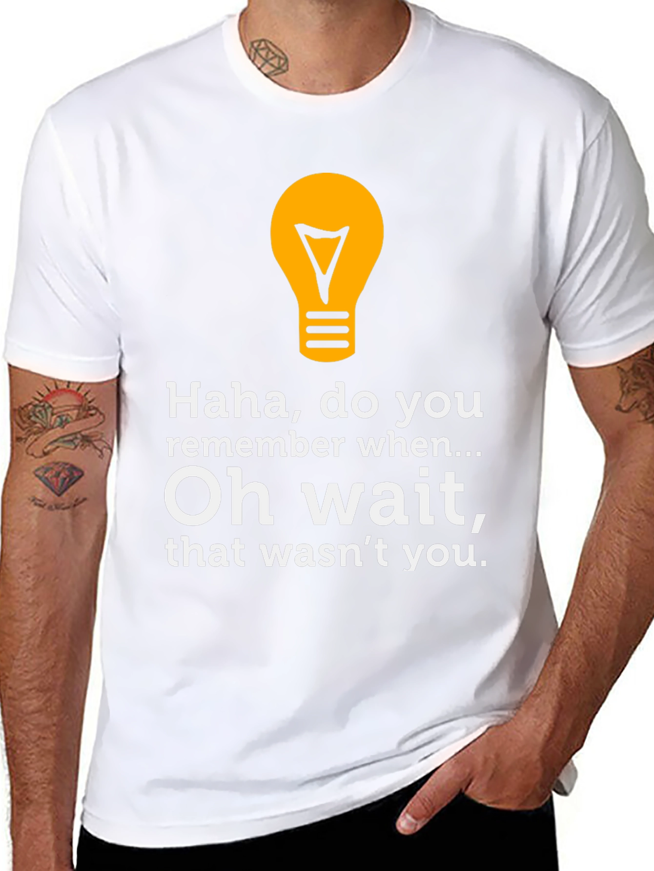 Funny Lightbulb Tee - Haha Do You Remember?