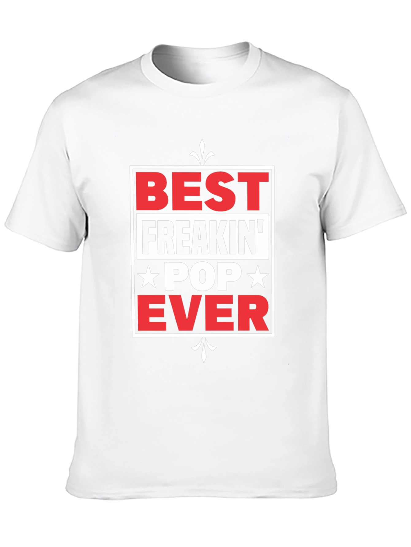 Best Freakin Pop Ever T-Shirt - Novelty Gift