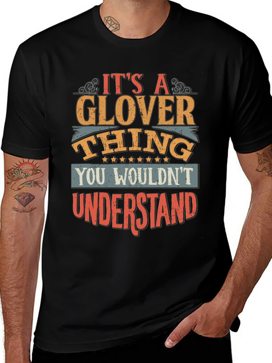 Its A Glover Thing T-Shirt
