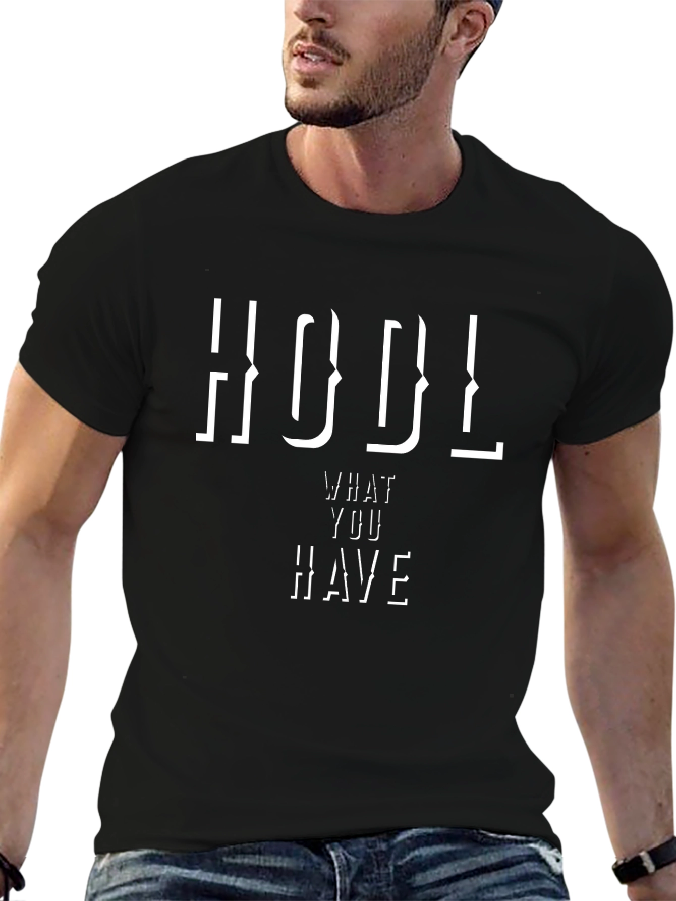 HODL What You Have Crypto T-Shirt