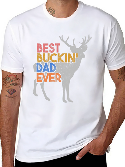 Best Buckin Dad Ever Deer Graphic Tee
