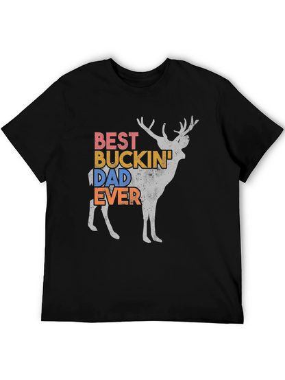 Best Buckin Dad Ever Deer Graphic Tee