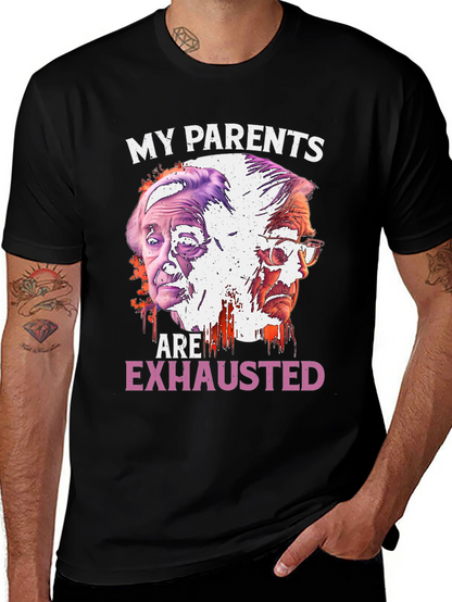 My Parents Are Exhausted Graphic Tee