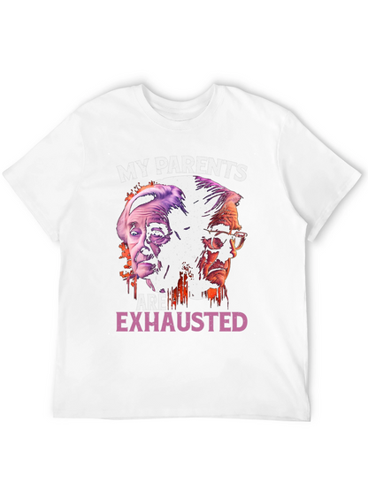 My Parents Are Exhausted Graphic Tee
