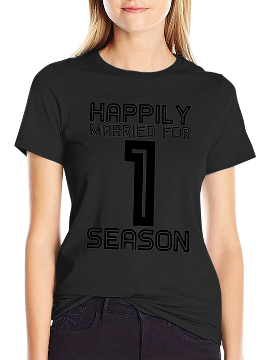 Happily Married For 1 Season Black T-Shirt