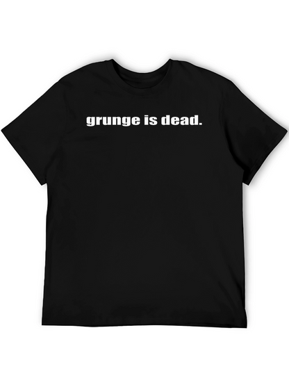Grunge is Dead T-Shirt - Black Cotton