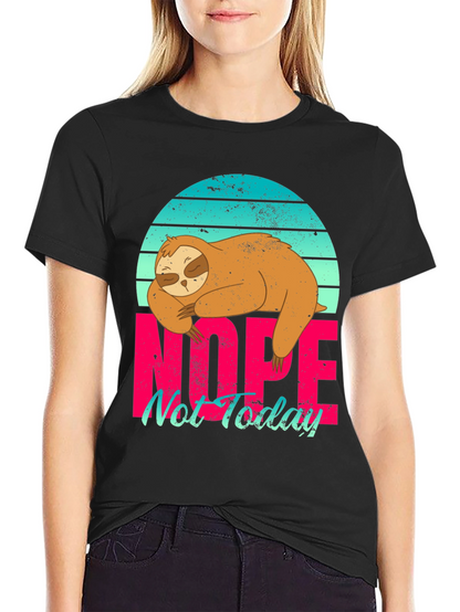 Nope Not Today Sloth Graphic Tee