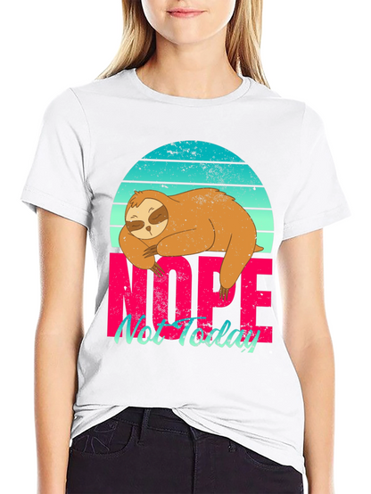 Nope Not Today Sloth Graphic Tee