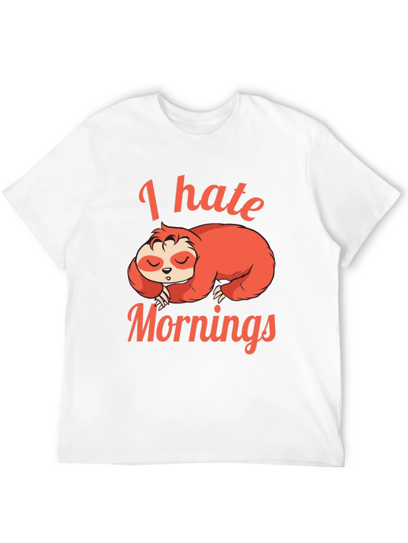I Hate Mornings Sloth Graphic T-Shirt