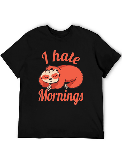 I Hate Mornings Sloth Graphic T-Shirt