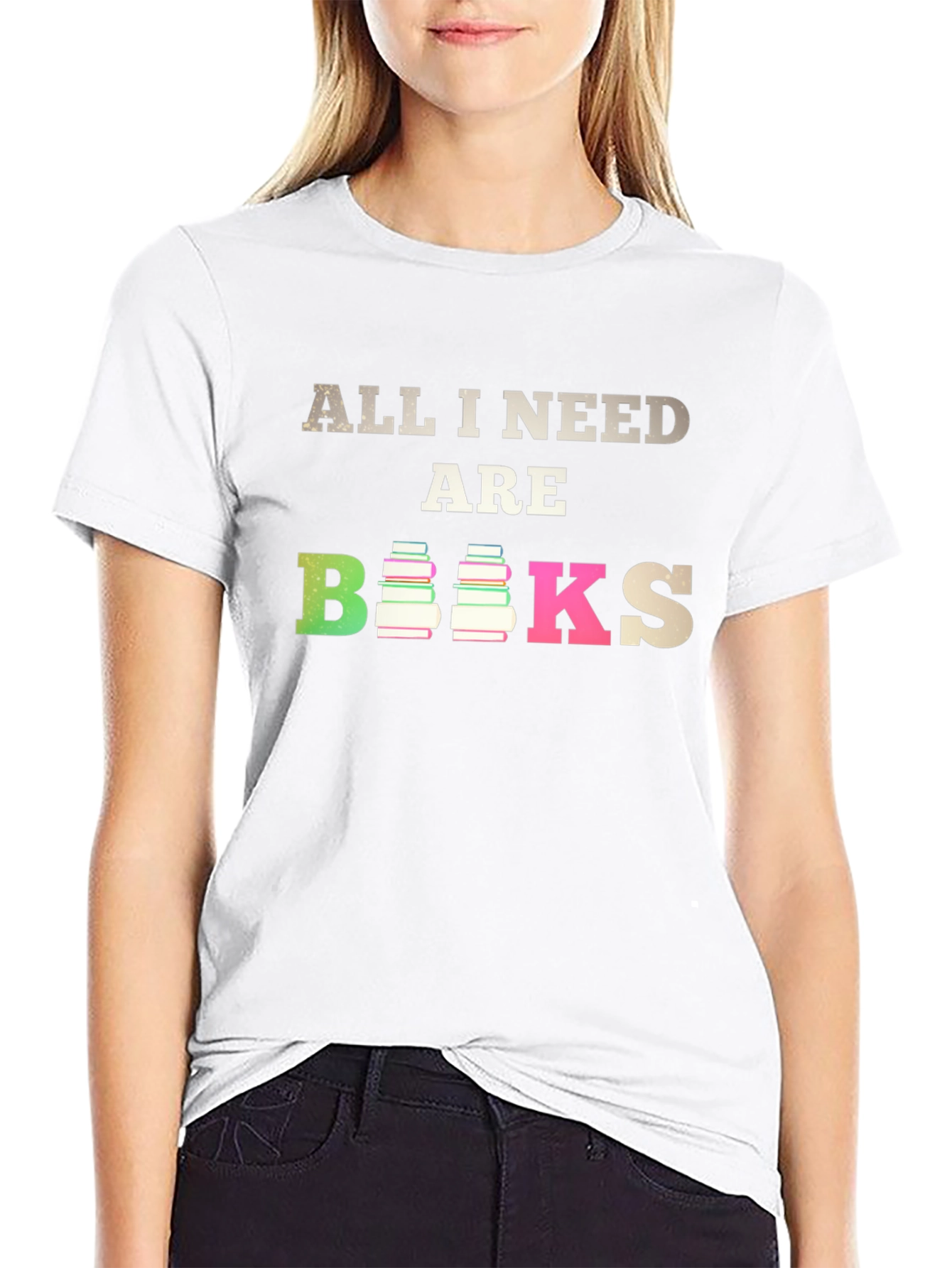 All I Need Are Books T-Shirt