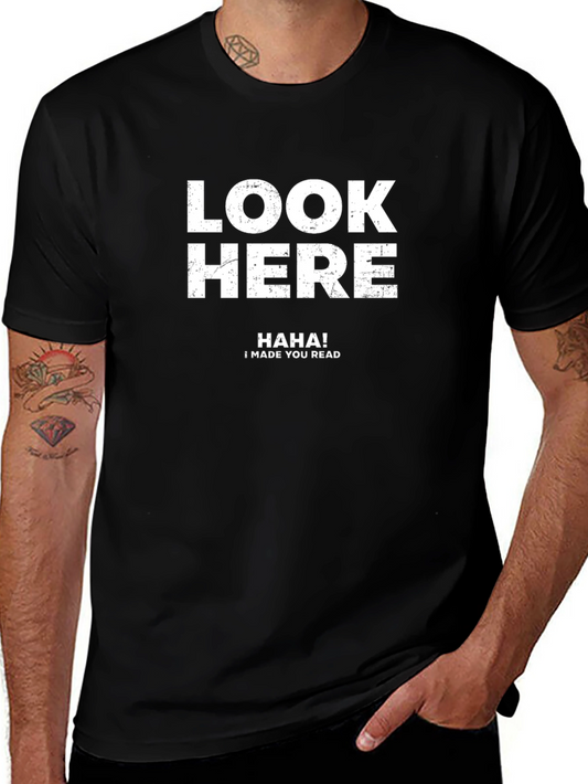 Funny Look Here Graphic Tee - Comfortable Black T-Shirt