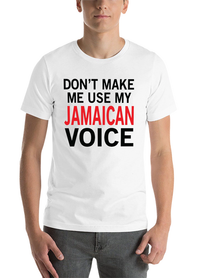 Jamaican Voice T-Shirt - Funny Novelty Tee