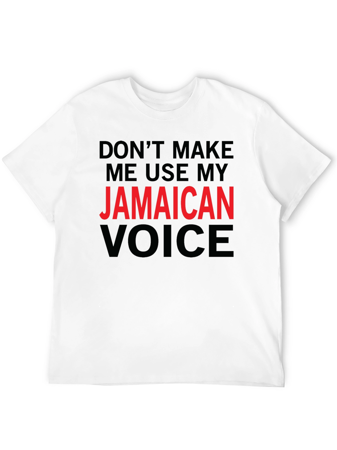 Jamaican Voice T-Shirt - Funny Novelty Tee