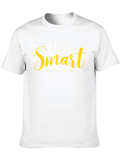 Im Not Cheap Im Smart Graphic Tee