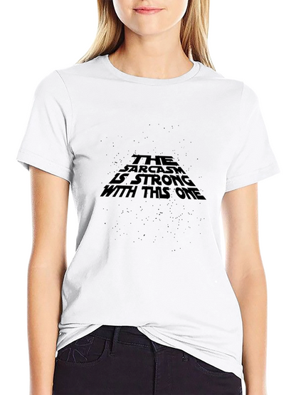Sarcasm is Strong Graphic T-Shirt