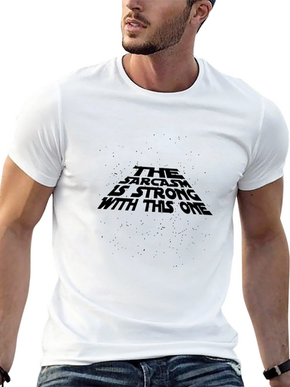 Sarcasm is Strong Graphic T-Shirt