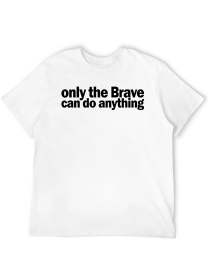 Brave Statement Graphic T-Shirt