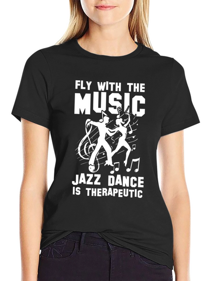 Fly with the Music Jazz Dance Graphic Tee