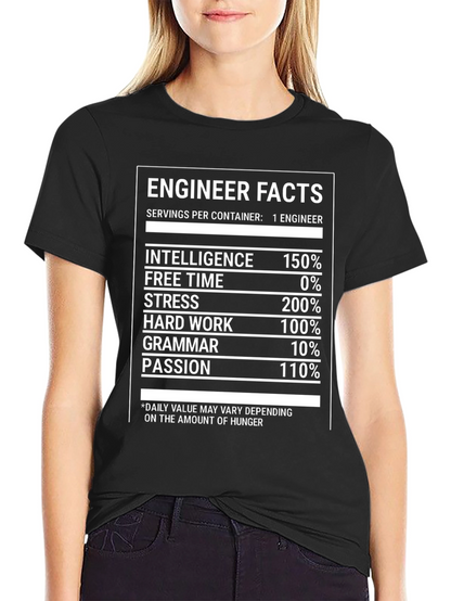 Engineer Facts T-Shirt: Intelligence Stress and Hard Work