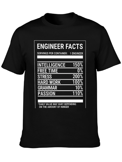 Engineer Facts T-Shirt: Intelligence Stress and Hard Work