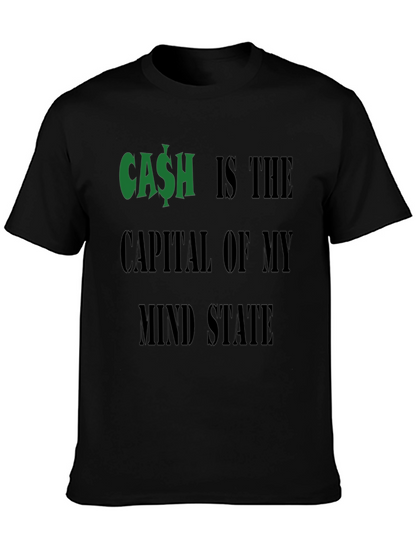 Cash is the Capital T-Shirt Funny Money Graphic Tee