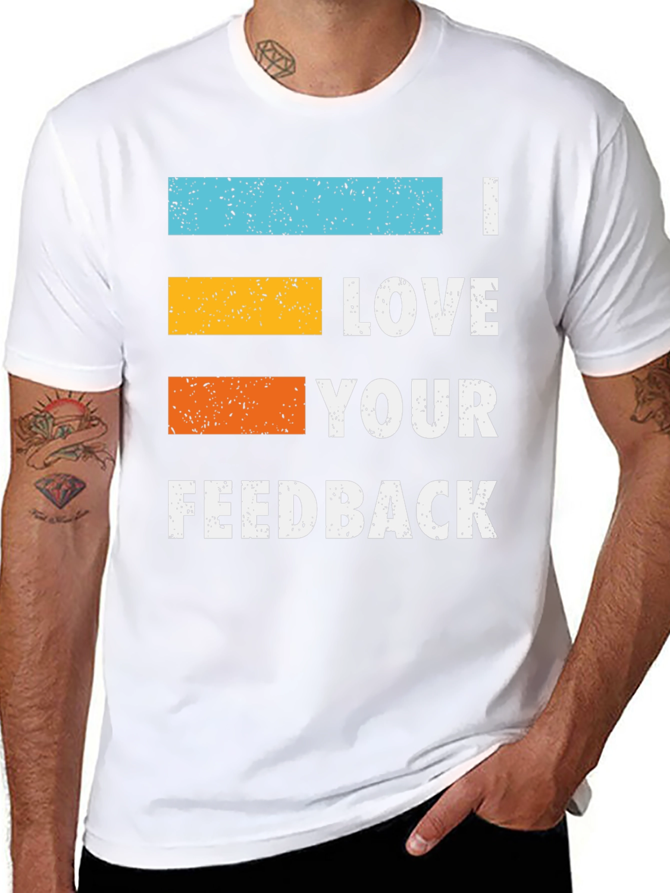 I Love Your Feedback Graphic T-Shirt