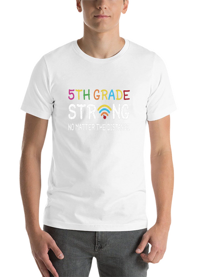 5th Grade Strong T-Shirt - Distance Learning Support