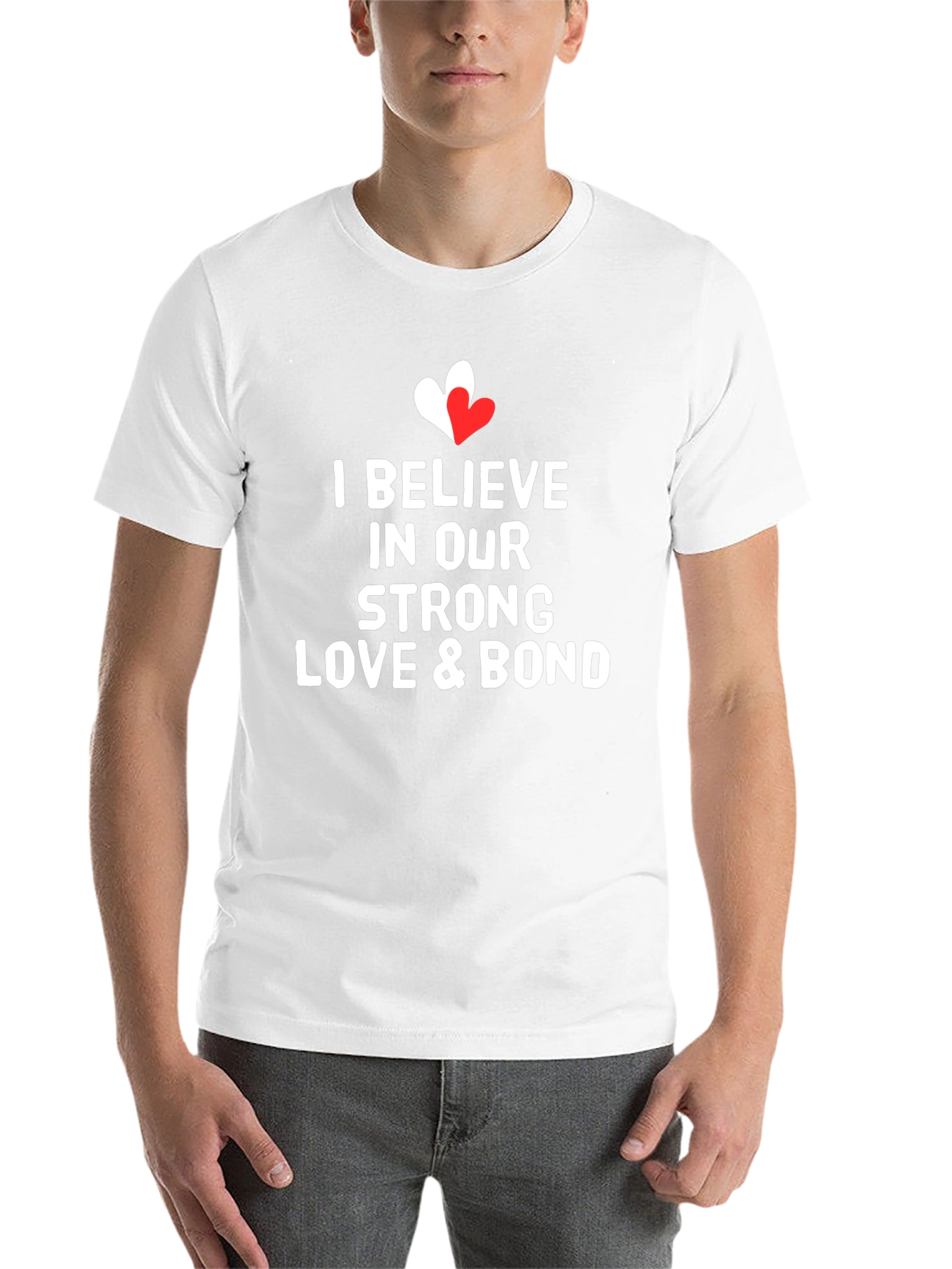 I Believe In Our Love & Bond T-Shirt