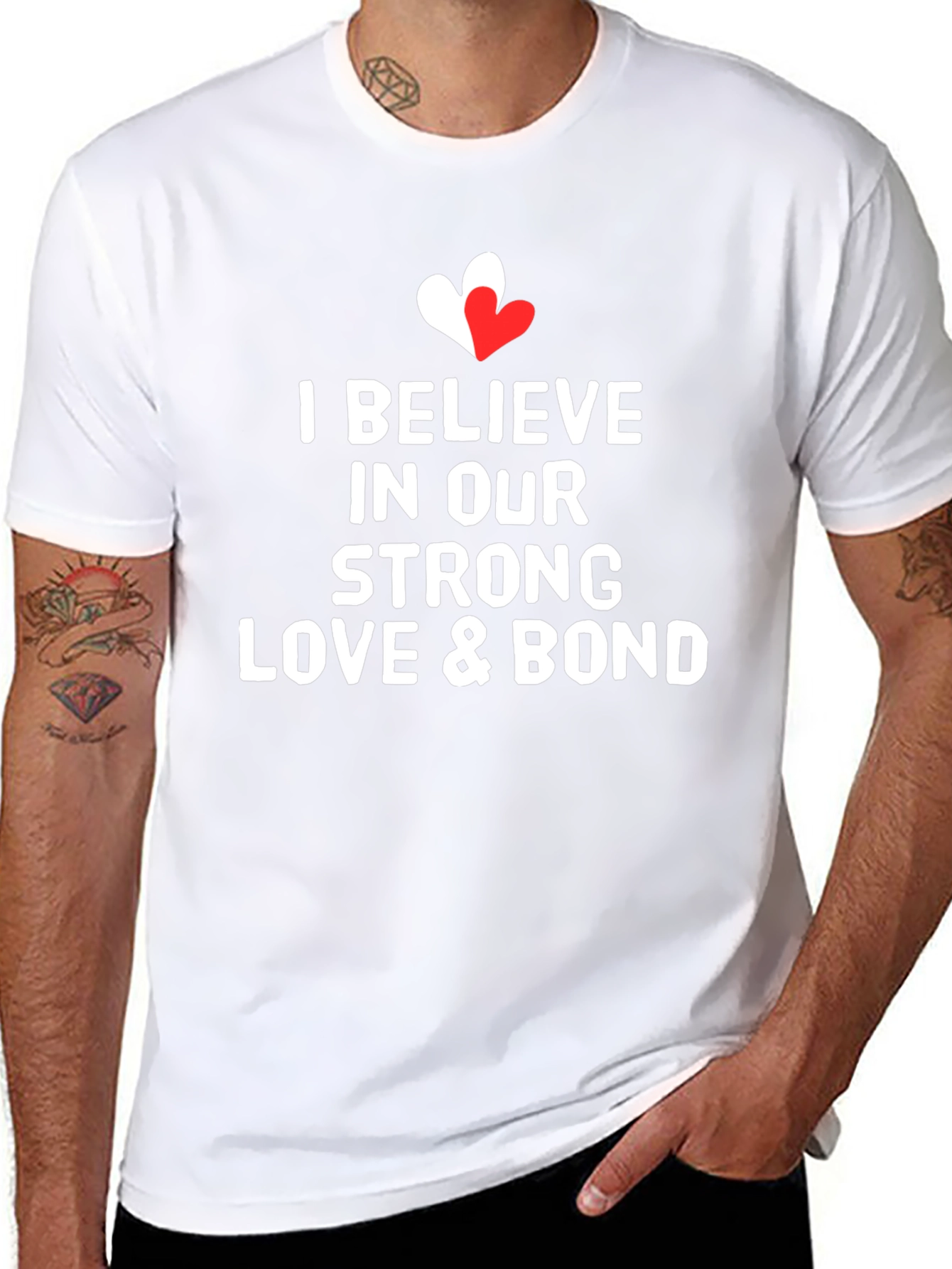 I Believe In Our Love & Bond T-Shirt