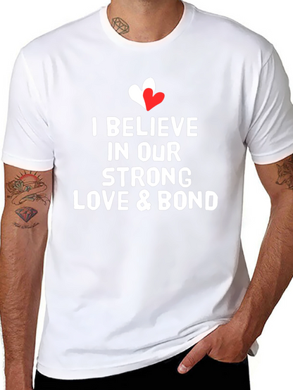 I Believe In Our Love & Bond T-Shirt