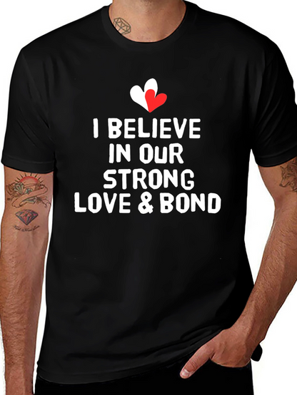 I Believe In Our Love & Bond T-Shirt