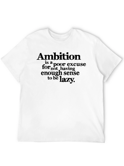 Ambition Lazy Funny Graphic Tee - Mens