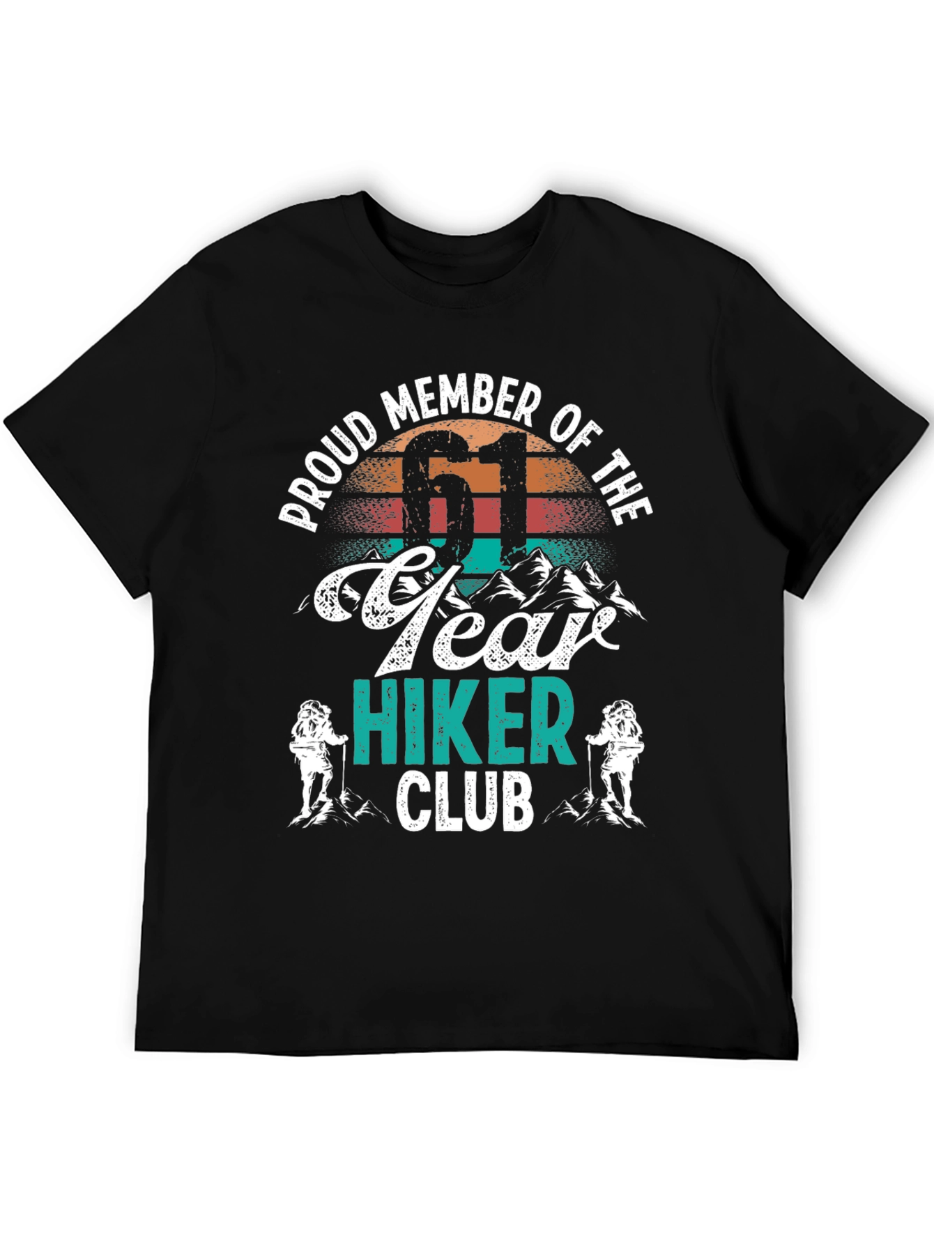 Proud Member 61 Year Hiker Club T-Shirt