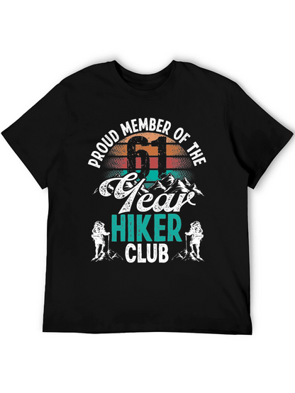 Proud Member 61 Year Hiker Club T-Shirt