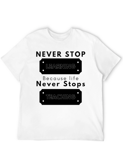 Never Stop Learning T-Shirt