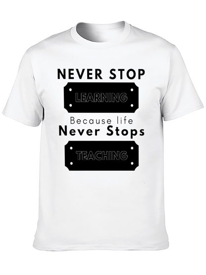 Never Stop Learning T-Shirt