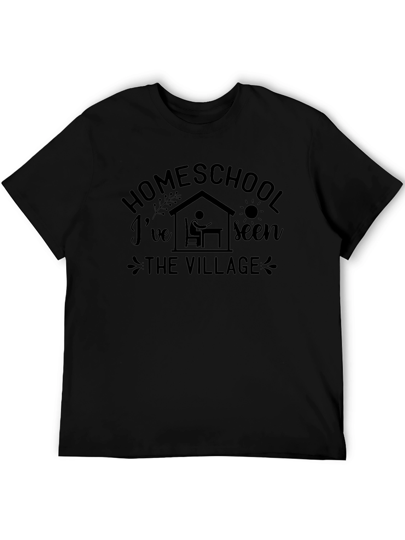 Homeschool Seen The Village Black T-Shirt