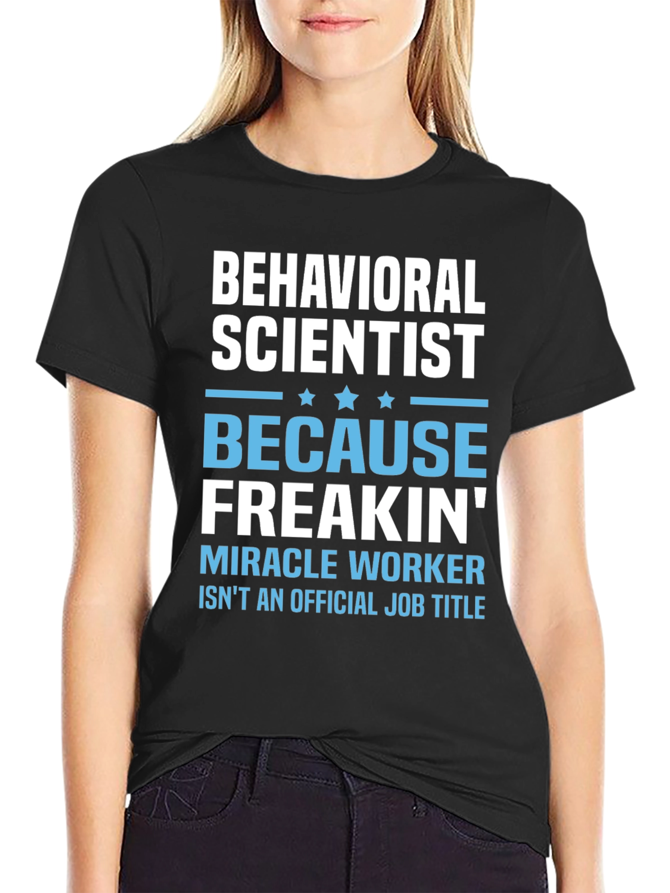 Behavioral Scientist Funny T-Shirt