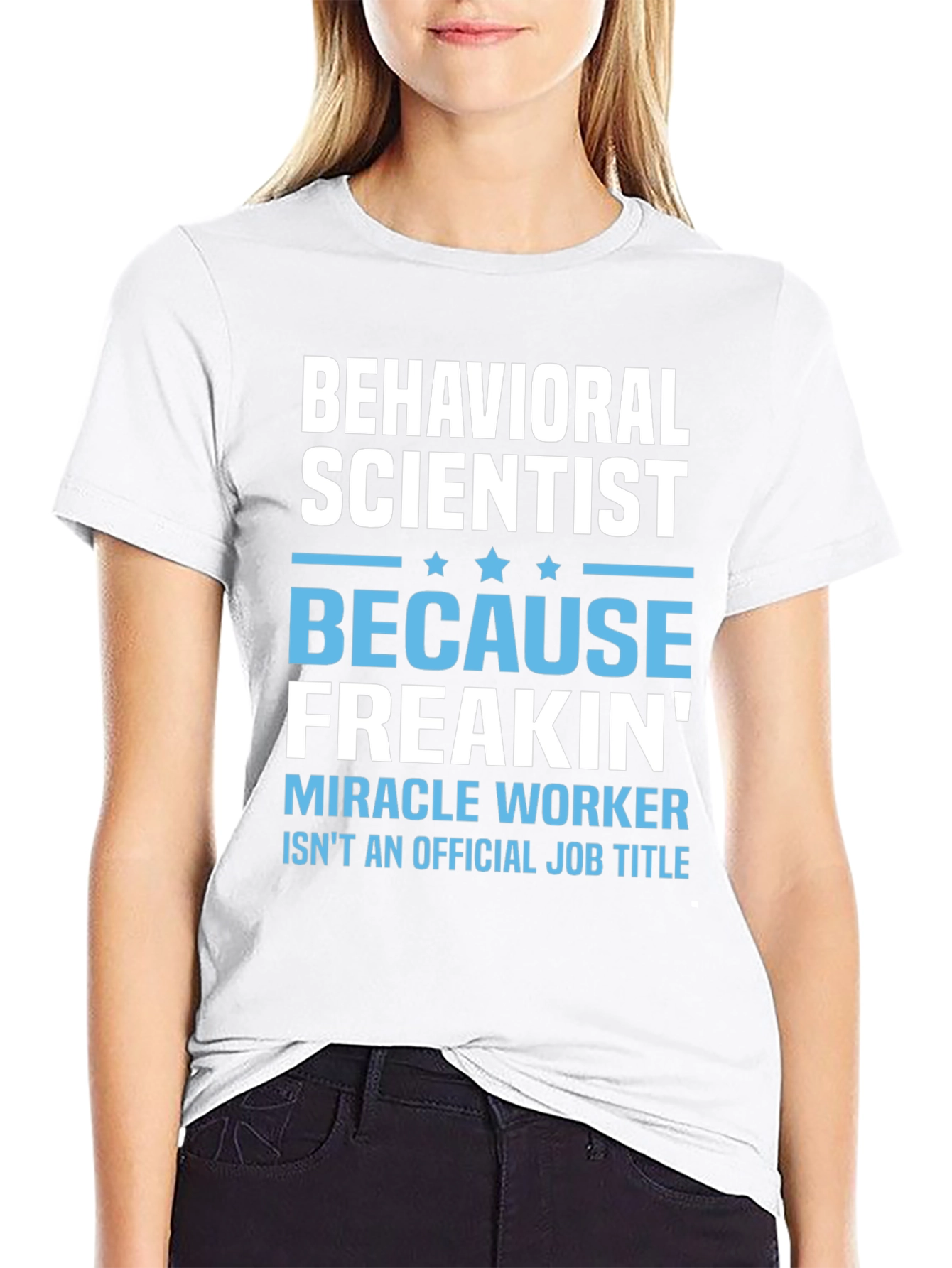 Behavioral Scientist Funny T-Shirt