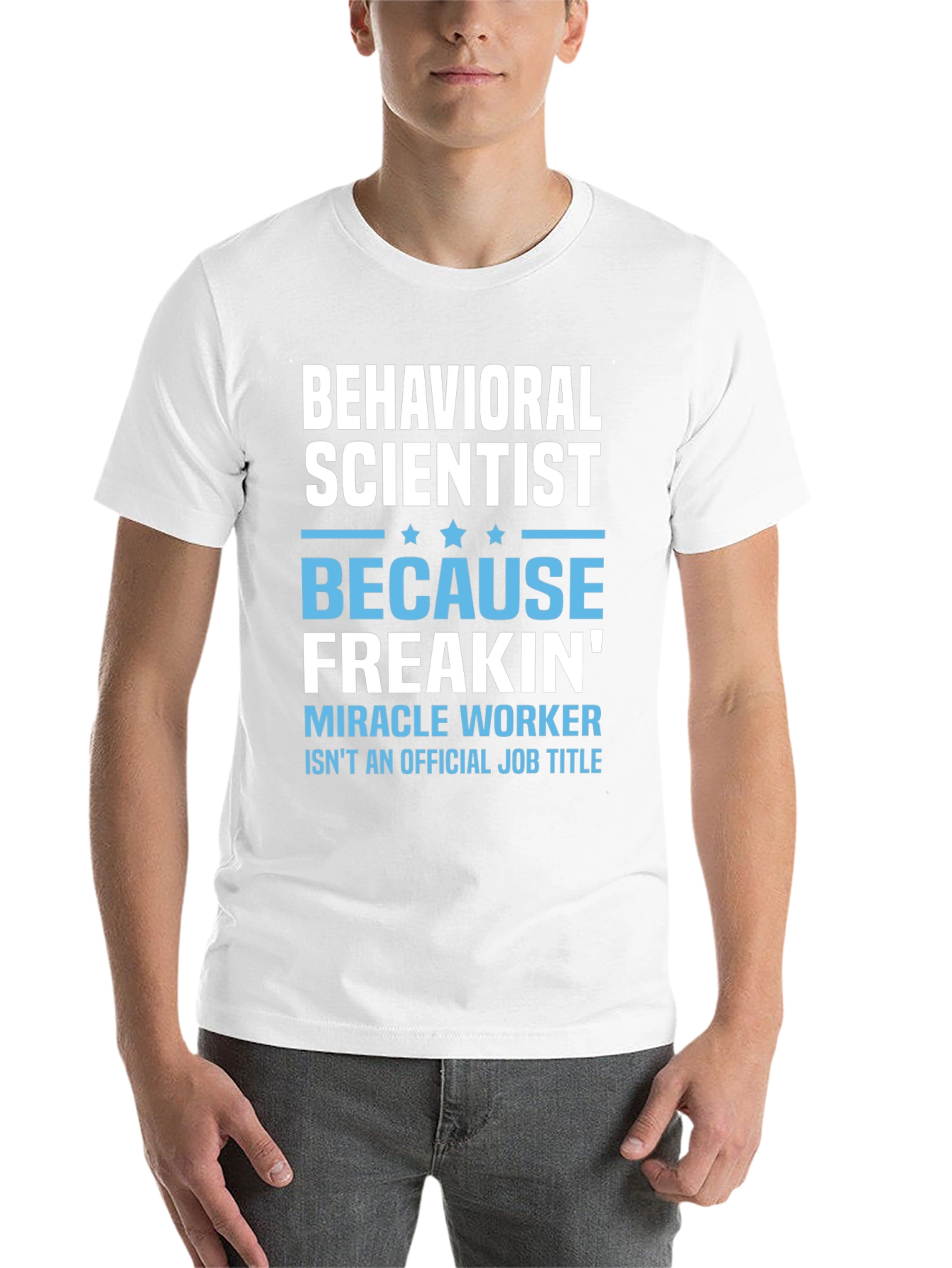 Behavioral Scientist Funny T-Shirt