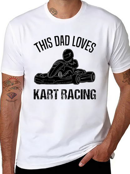 Dad Loves Kart Racing Black T-Shirt