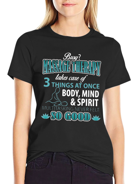 Massage Therapy T-Shirt: Body Mind & Spirit