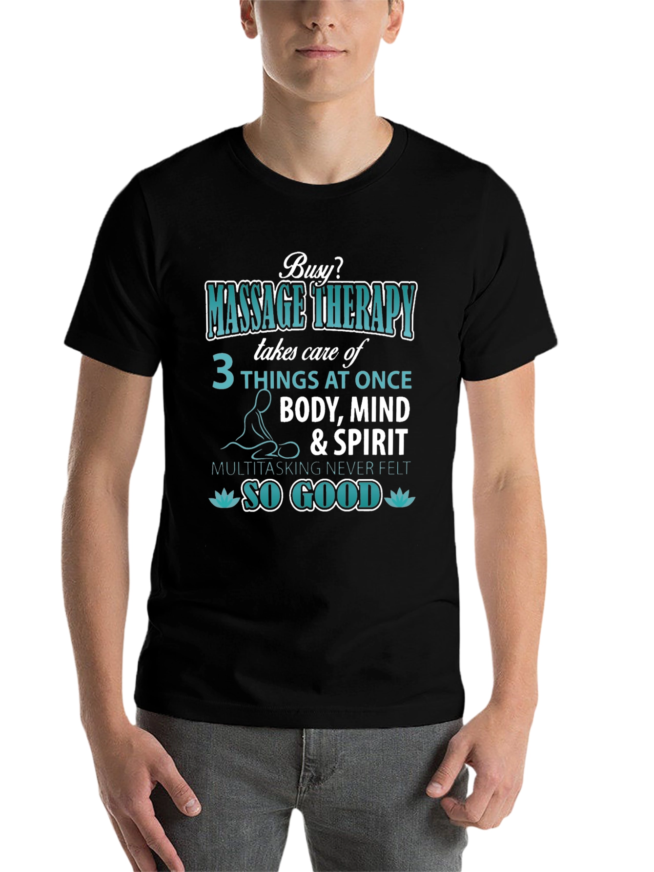 Massage Therapy T-Shirt: Body Mind & Spirit