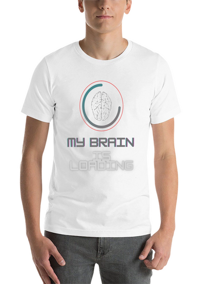 My Brain is Loading Graphic T-Shirt