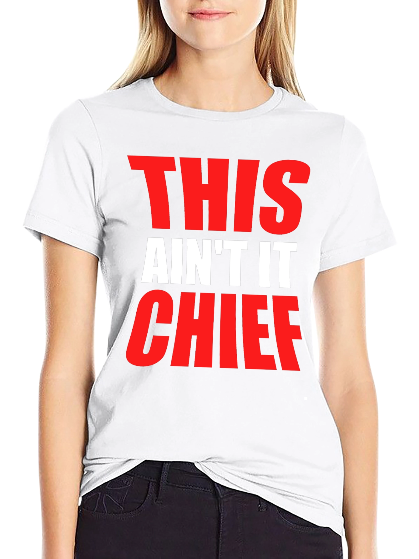 This Aint It Chief Graphic Tee