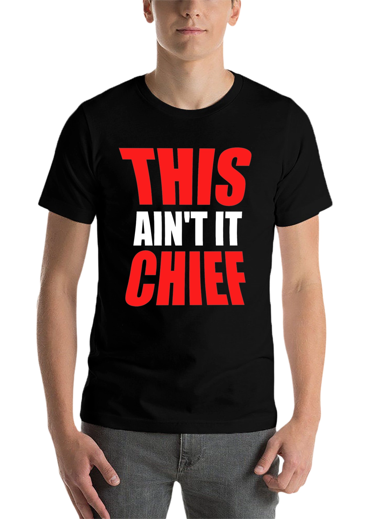 This Aint It Chief Graphic Tee