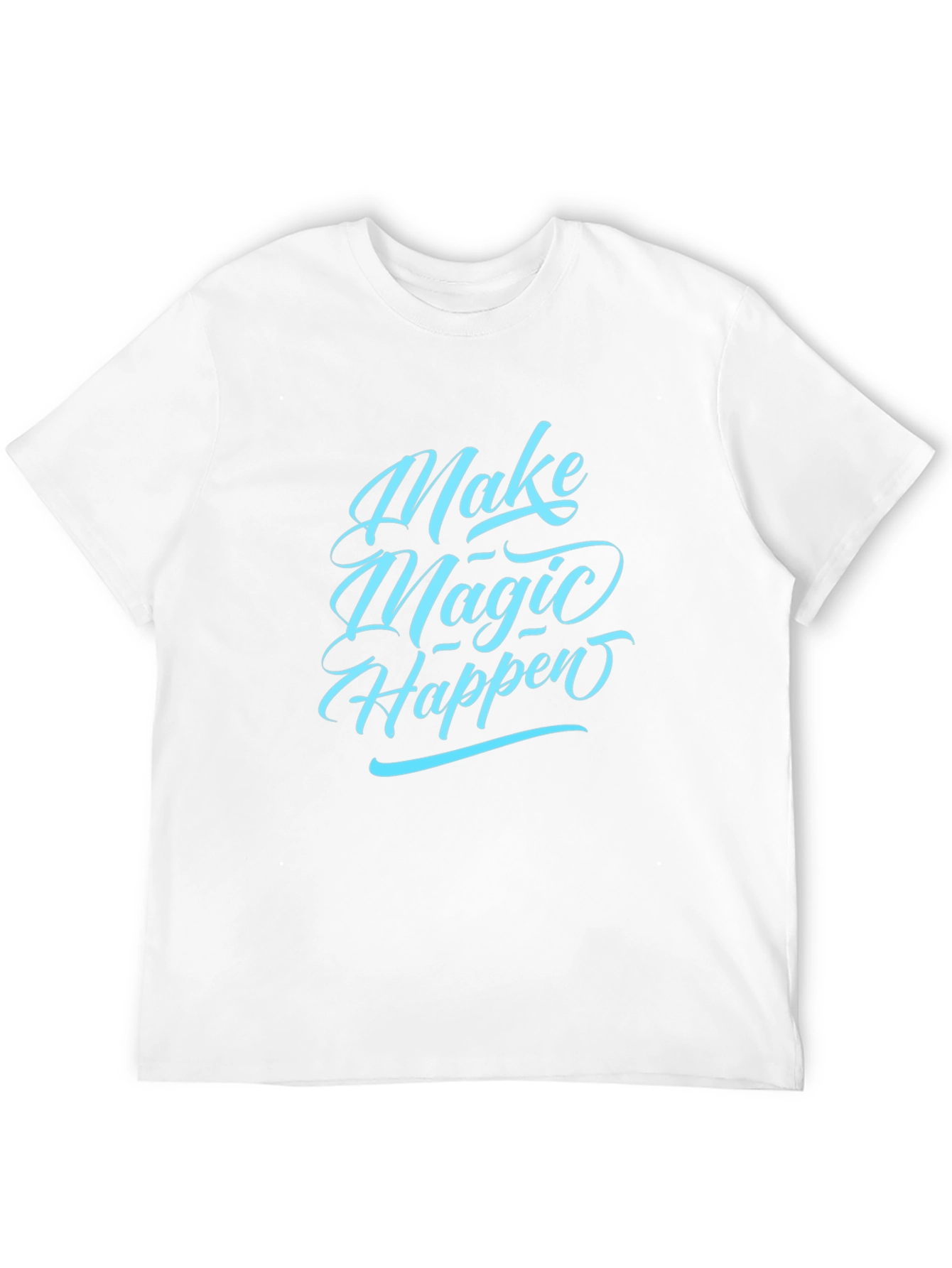 Make Magic Happen Graphic Tee - Casual Comfort