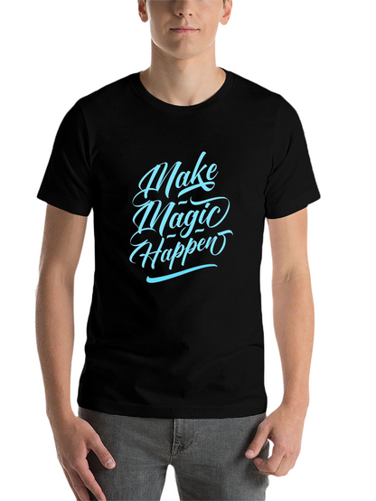 Make Magic Happen Graphic Tee - Casual Comfort